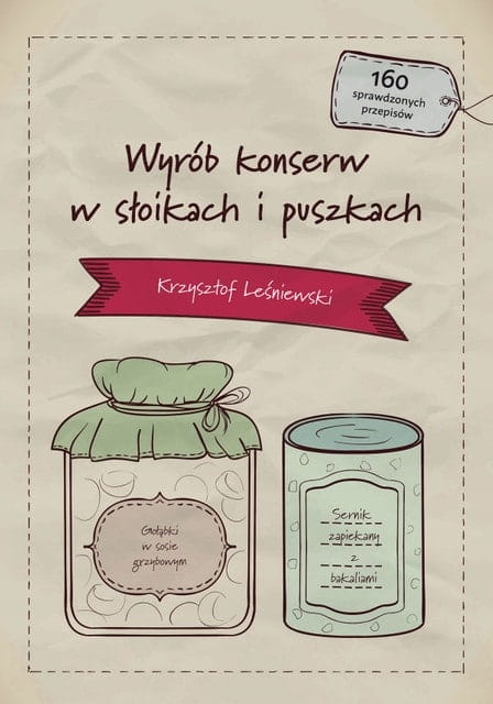 Wyrób konserw w słoikach i puszkach